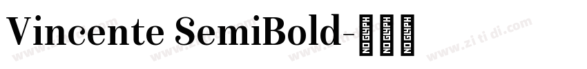 Vincente SemiBold字体转换 Vincente SemiBold字体转换